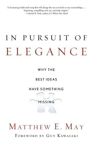 In Pursuit of Elegance By Matthew E. May 9780385526500 (Paperback)