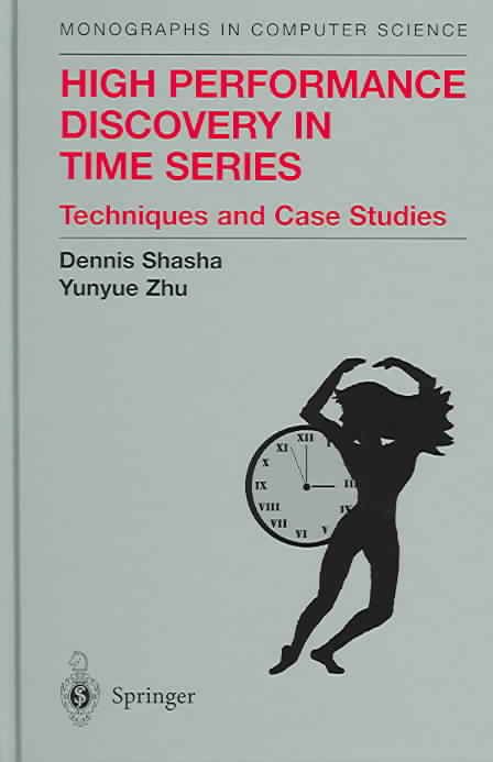 High Performance Discovery in Time Series 9780387008578 (Hardback)