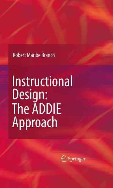 Instructional Design By Robert Maribe Branch 9780387095059 (Hardback)