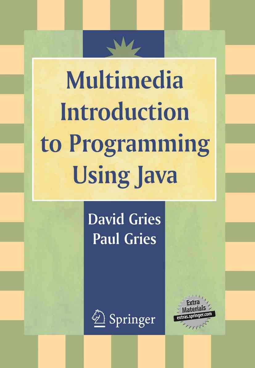 Multimedia Introduction to Programming Using Java 9780387226811