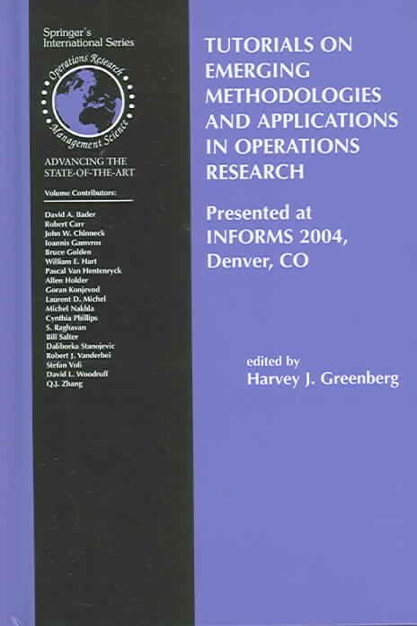 Tutorials on Emerging Methodologies and Applications in Operations Research