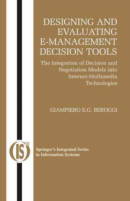 Designing and Evaluating E-Management Decision Tools 9780387231747