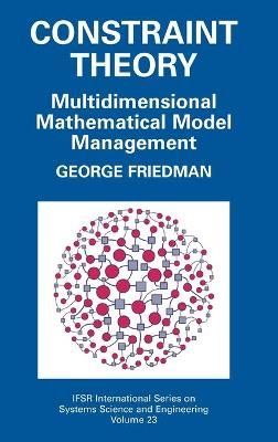 Constraint Theory By George J. Friedman 9780387234182 (Hardback)