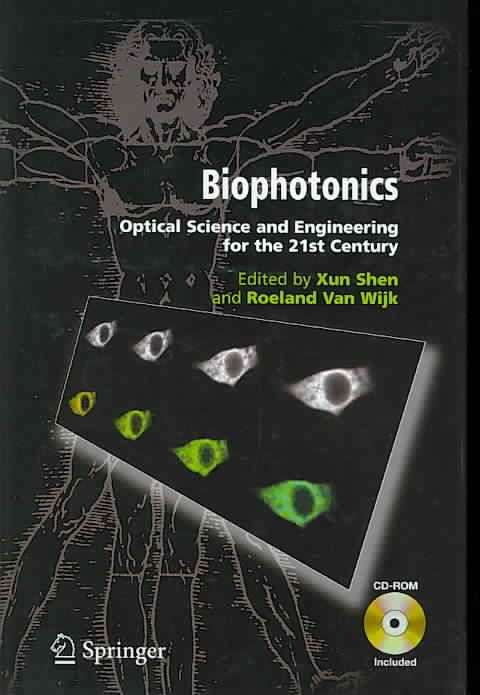 Biophotonics By Xun Shen, Roeland van Wijk 9780387249957 (Hardback)