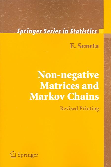 Non-Negative Matrices and Markov Chains By Seneta, E. 9780387297651
