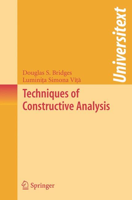 Techniques of Constructive Analysis 9780387336466 (Paperback)