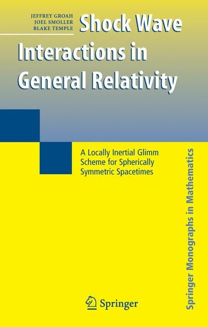 Shock Wave Interactions in General Relativity 9780387350738 (Hardback)
