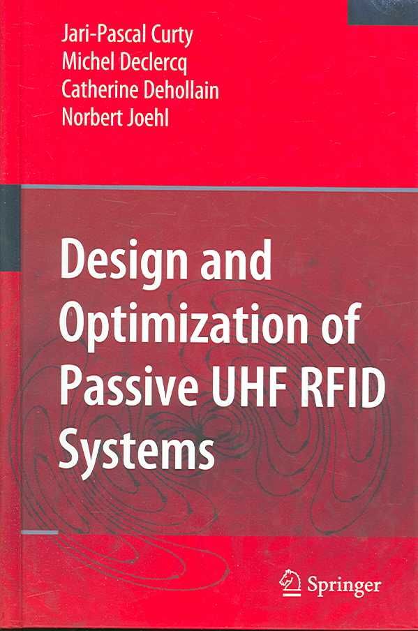 Design and Optimization of Passive UHF RFID Systems 9780387352749