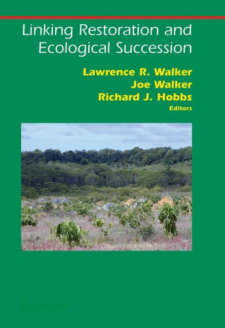 Linking Restoration and Ecological Succession 9780387353029 (Hardback)