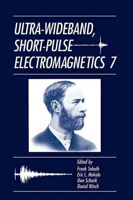 Ultra-Wideband, Short-Pulse Electromagnetics. 7 9780387377285