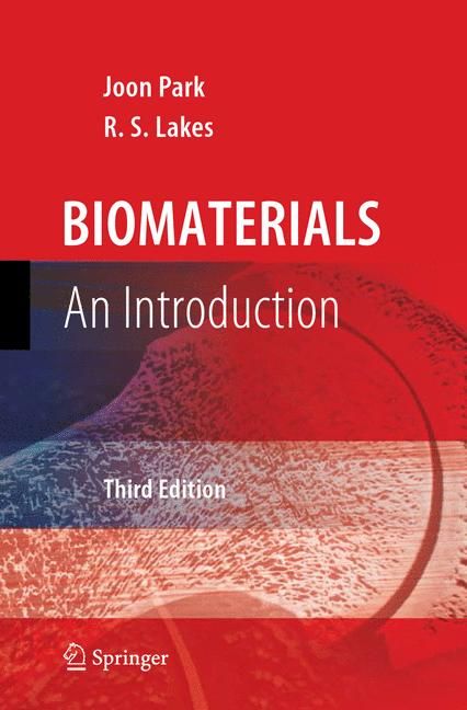 Biomaterials By Joon Bu Park, Roderic S. Lakes 9780387378794