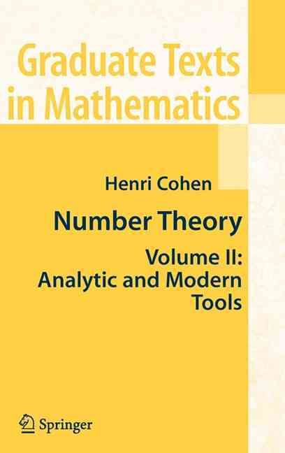 Number Theory. Vol. 2 Analytic and Modern Tools By Henri Cohen