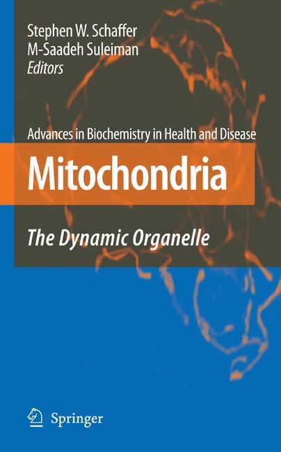 Mitochondria By S. W. Schaffer, M.-Saadeh Suleiman 9780387699448