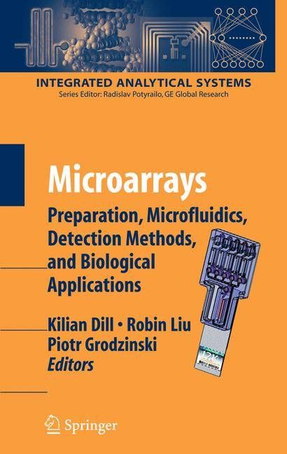 Microarrays By Kilian Dill, Robin Hui Liu, Piotr Grodzinski (Hardback)