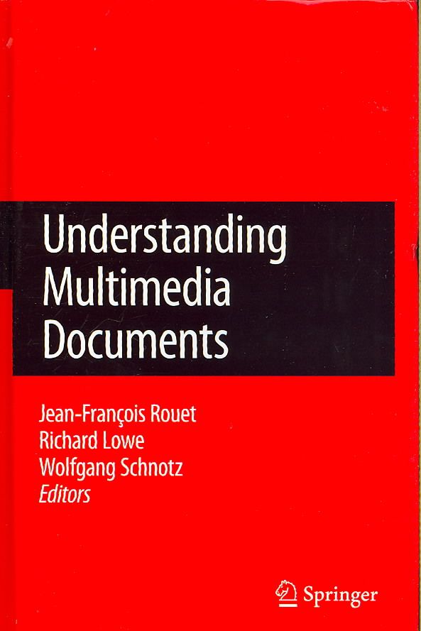 Understanding Multimedia Documents 9780387733364 (Hardback)