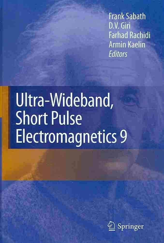 Ultra-Wideband, Short-Pulse Electromagnetics. 9 9780387778440