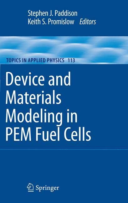 Device and Materials Modeling in PEM Fuel Cells 9780387786902