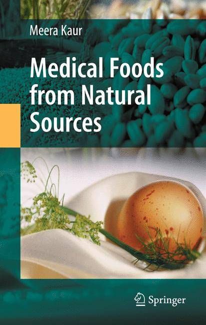 Medical Foods from Natural Sources By Meera Kaur 9780387793771