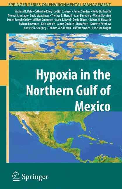 Hypoxia in the Northern Gulf of Mexico By Virginia H. Dale (Hardback)