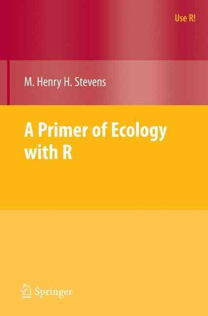 A Primer of Ecology With R By M. Henry H. Stevens 9780387898810