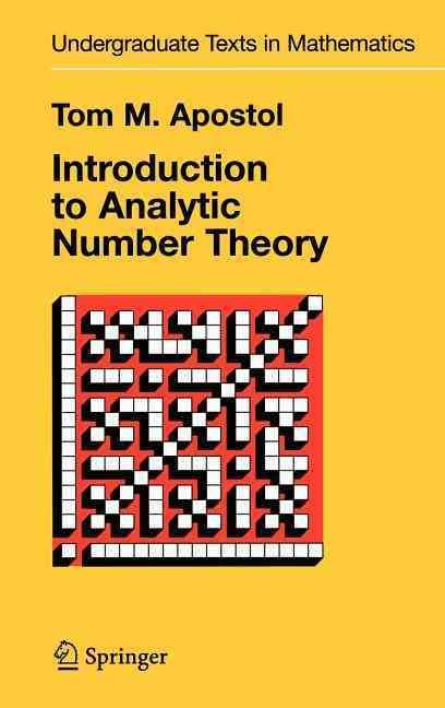 Introduction to Analytic Number Theory By Tom M. Apostol 9780387901633