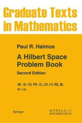A Hilbert Space Problem Book By Paul R. Halmos 9780387906850