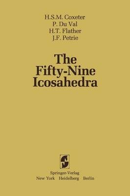 The Fifty-Nine Icosahedra By Coxeter, H. S. M. 9780387907703