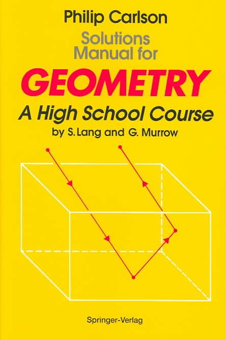 Solutions Manual for Geometry By Philip Carlson, Serge Lang