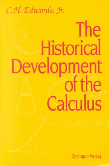 The Historical Development of the Calculus By C.H.Jr. Edwards