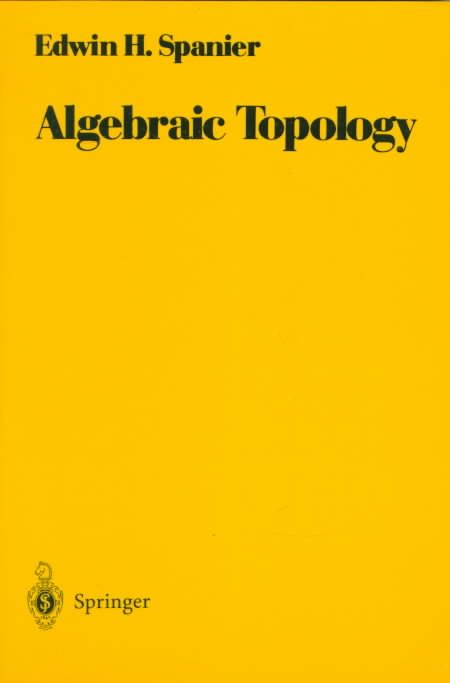 Algebraic Topology By Spanier, E. 9780387944265 (Paperback)