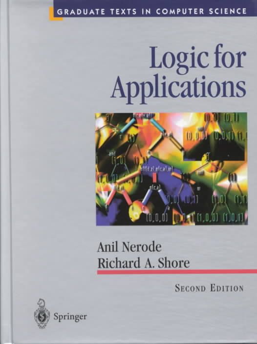 Logic for Applications By Anil Nerode, Richard A. Shore 9780387948935