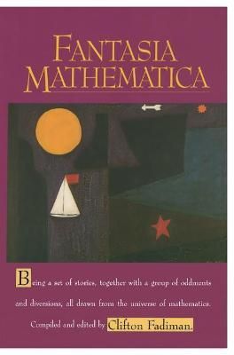 Fantasia Mathematica By Clifton Fadiman 9780387949314 (Paperback)