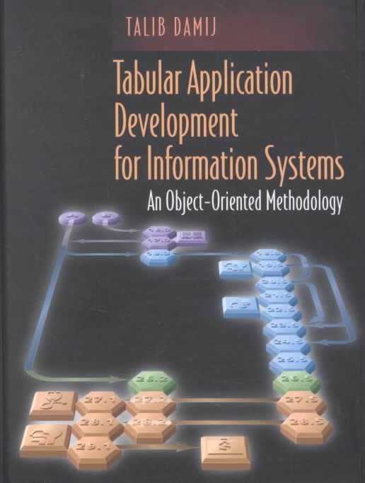 Tabular Application Development for Information Systems By Talib Damij