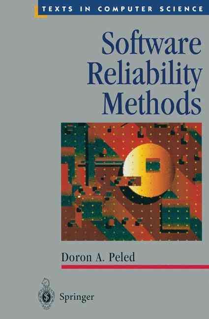 Software Reliability Methods By Doron Peled 9780387951065 (Hardback)