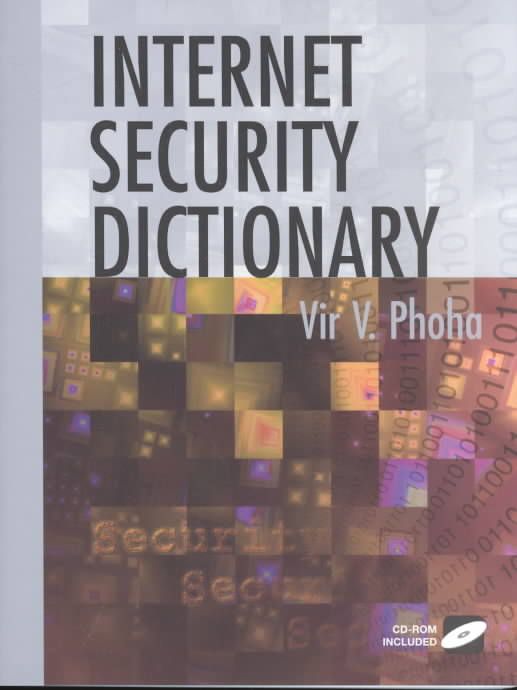 Internet Security Dictionary By Vir V. Phoha 9780387952611 (Paperback)