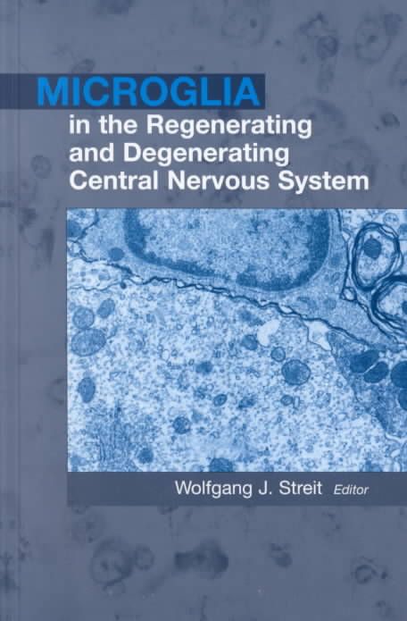 Microglia in the Regenerating and Degenerating Central Nervous System