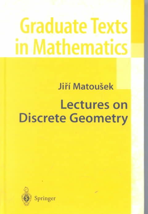 Lectures on Discrete Geometry By Jirí Matousek 9780387953731