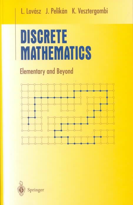 Discrete Mathematics By László Lovász, J. Pelikán, K. Vsztergombi