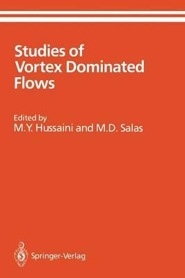 Studies of Vortex Dominated Flows 9780387964300 (Paperback)