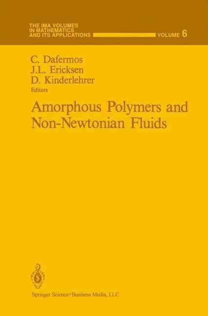 Amorphous Polymers and Non-Newtonian Fluids 9780387965567 (Hardback)