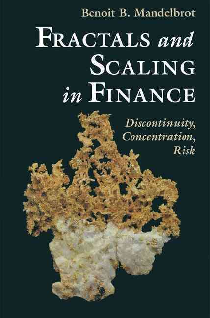 Fractals and Scaling in Finance By Benoit B. Mandelbrot 9780387983639