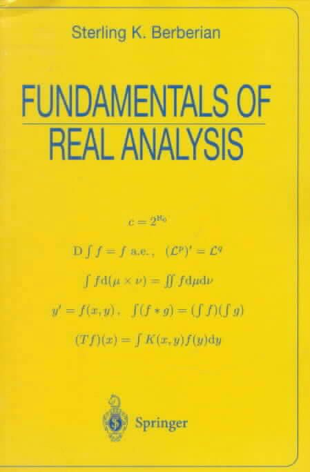 Fundamentals of Real Analysis By Sterling K. Berberian 9780387984803