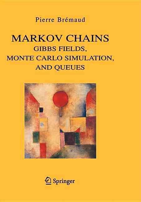 Markov Chains By Pierre Brémaud 9780387985091 (Hardback)