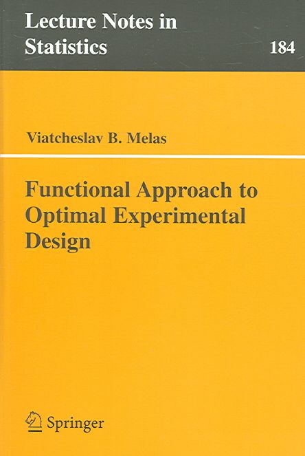 Functional Approach to Optimal Experimental Design By V. B. Melas