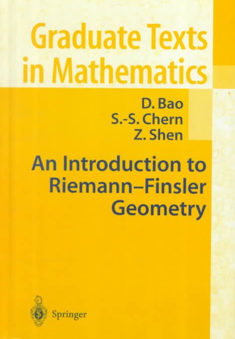An Introduction to Riemann-Finsler Geometry 9780387989488 (Hardback)