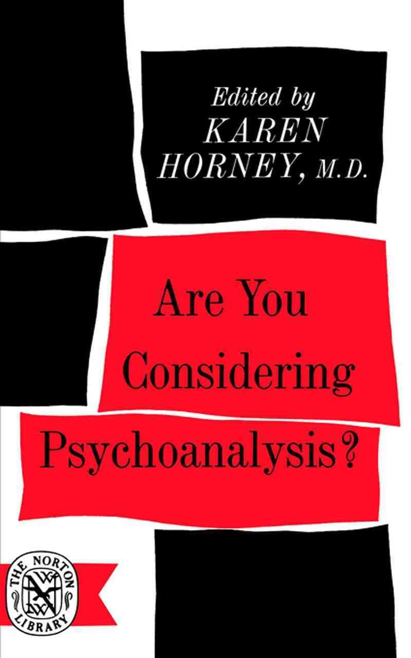 Are You Considering Psychoanalysis? By K Horney 9780393001310