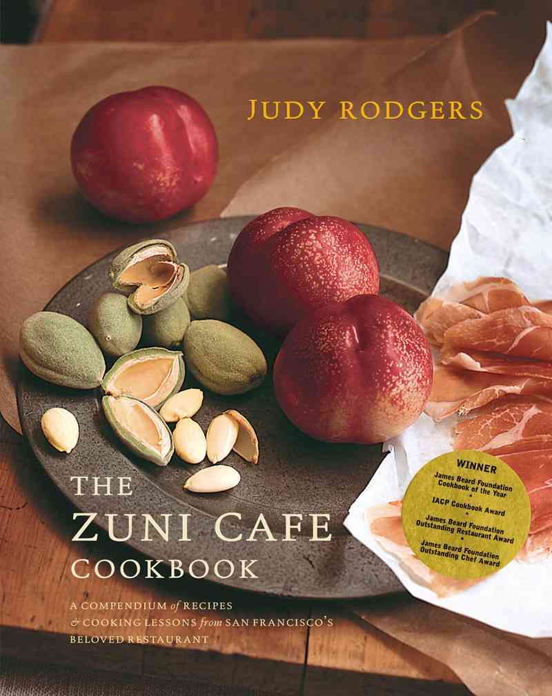 The Zuni Cafe Cookbook By Judy Rodgers, Zuni Cafe (Restaurant)
