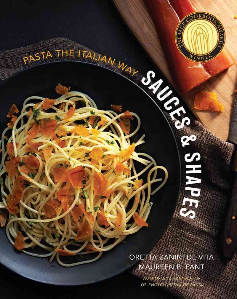 Sauces & Shapes By Oretta Zanini De Vita, Maureen B. Fant (Hardback)