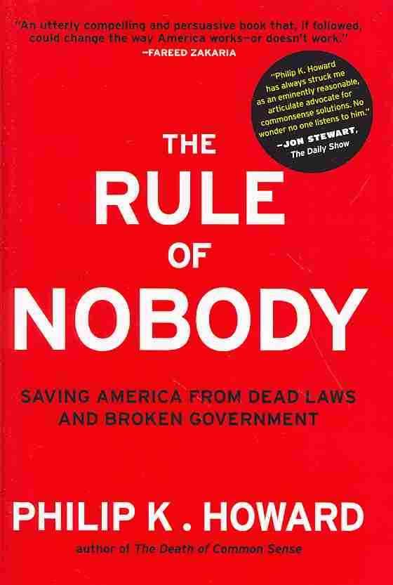 The Rule of Nobody By Philip K. Howard 9780393082821 (Hardback)