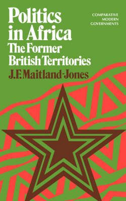 Politics in Africa By J F. Maitland-Jones 9780393093056 (Paperback)